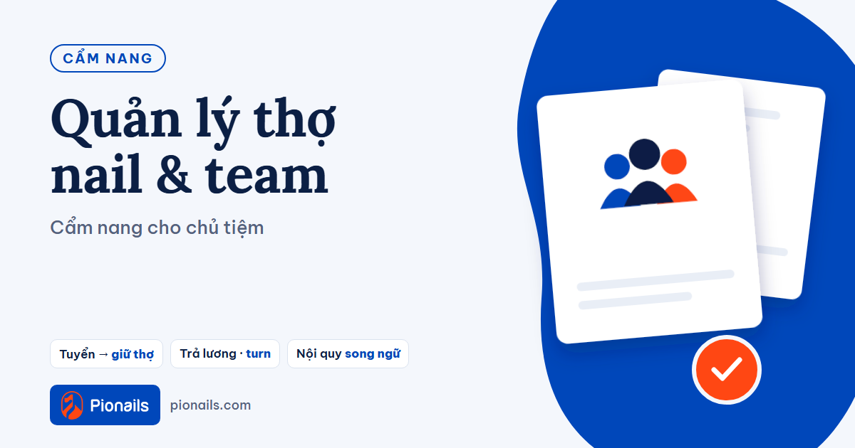 Quản lý thợ nail & team — cẩm nang cho chủ tiệm