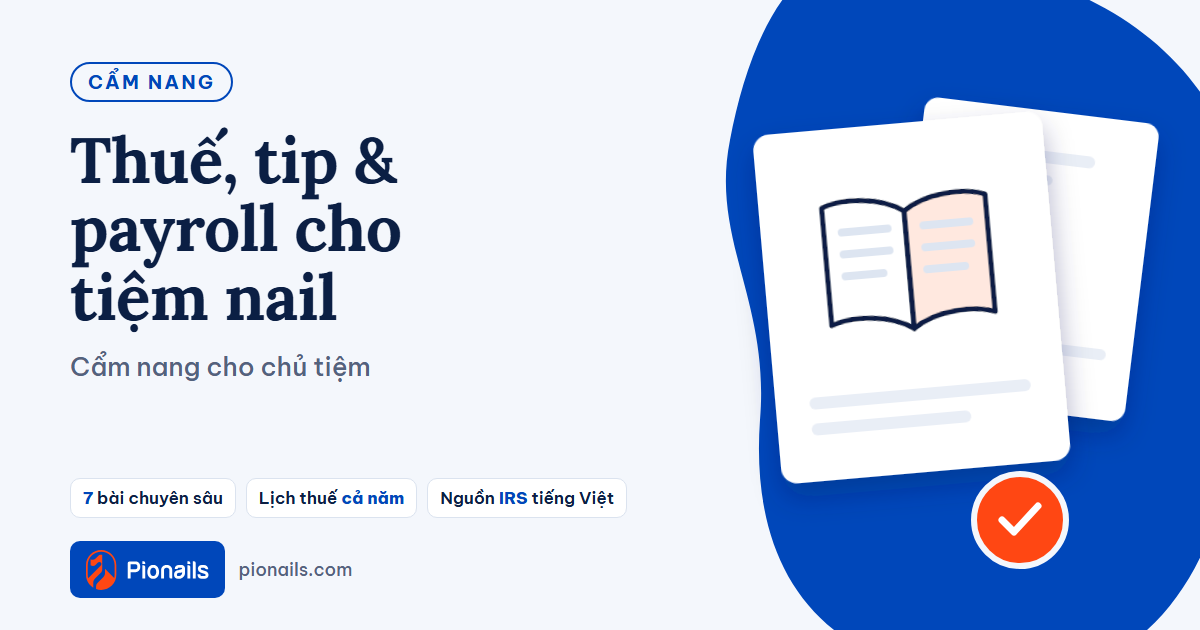 Cẩm nang thuế, tip và payroll cho chủ tiệm nail