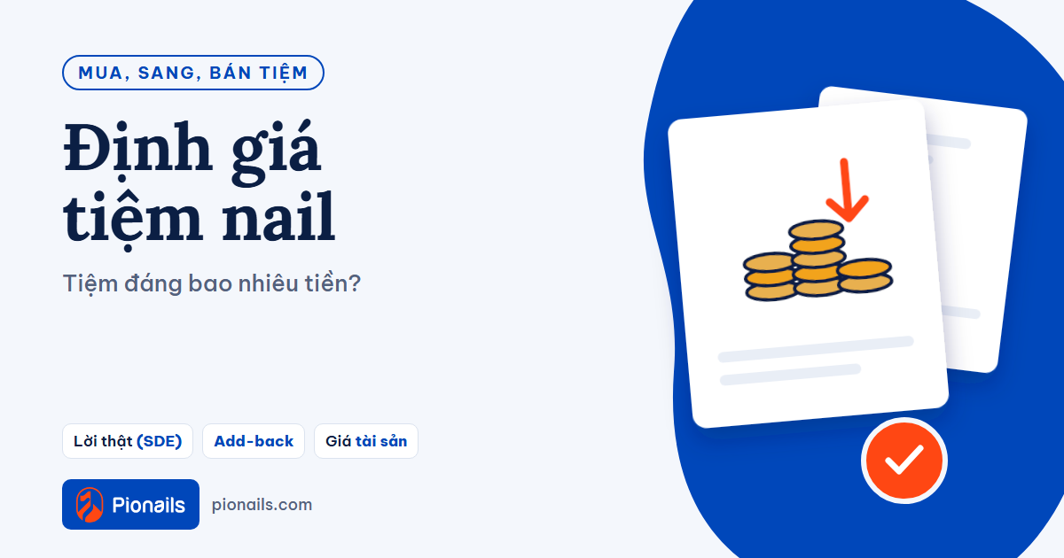 Định giá tiệm nail: tiệm đáng bao nhiêu tiền?