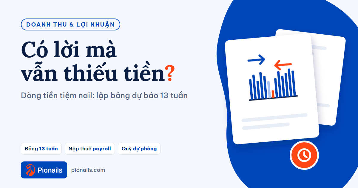 Dòng tiền tiệm nail: vì sao có lời mà vẫn thiếu tiền trả thợ