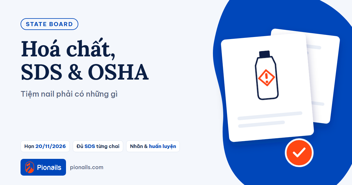 Hoá chất, SDS và quy định OSHA: tiệm nail phải có những gì