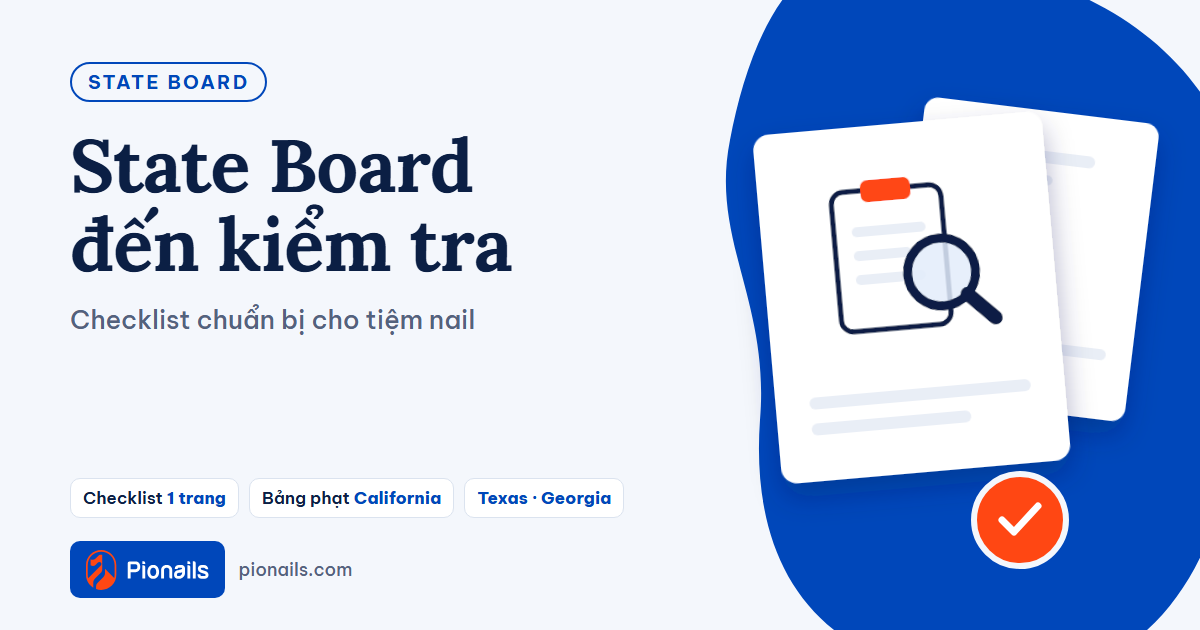 State Board đến kiểm tra: checklist chuẩn bị cho tiệm nail